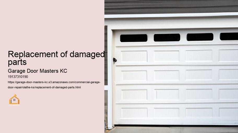 Replacement of damaged parts